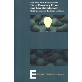 Dios, Darwin y Freud nos han abandonado. Quienes somos y de donde venimos